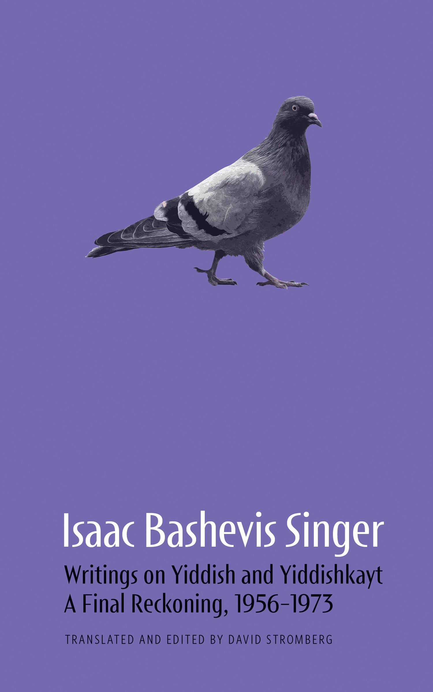 Cover of Isaac Bashevis Singer’s Writings on Yiddish and Yiddishkayt: A Final Reckoning, 1956–1973
